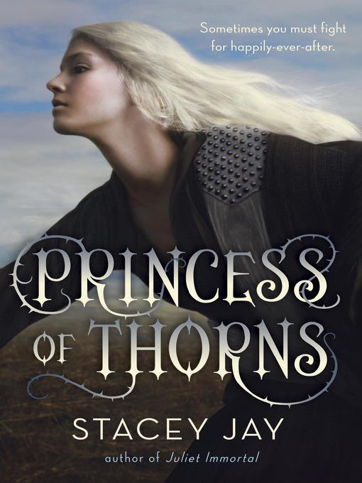 Title details for Princess of Thorns by Stacey Jay - Available